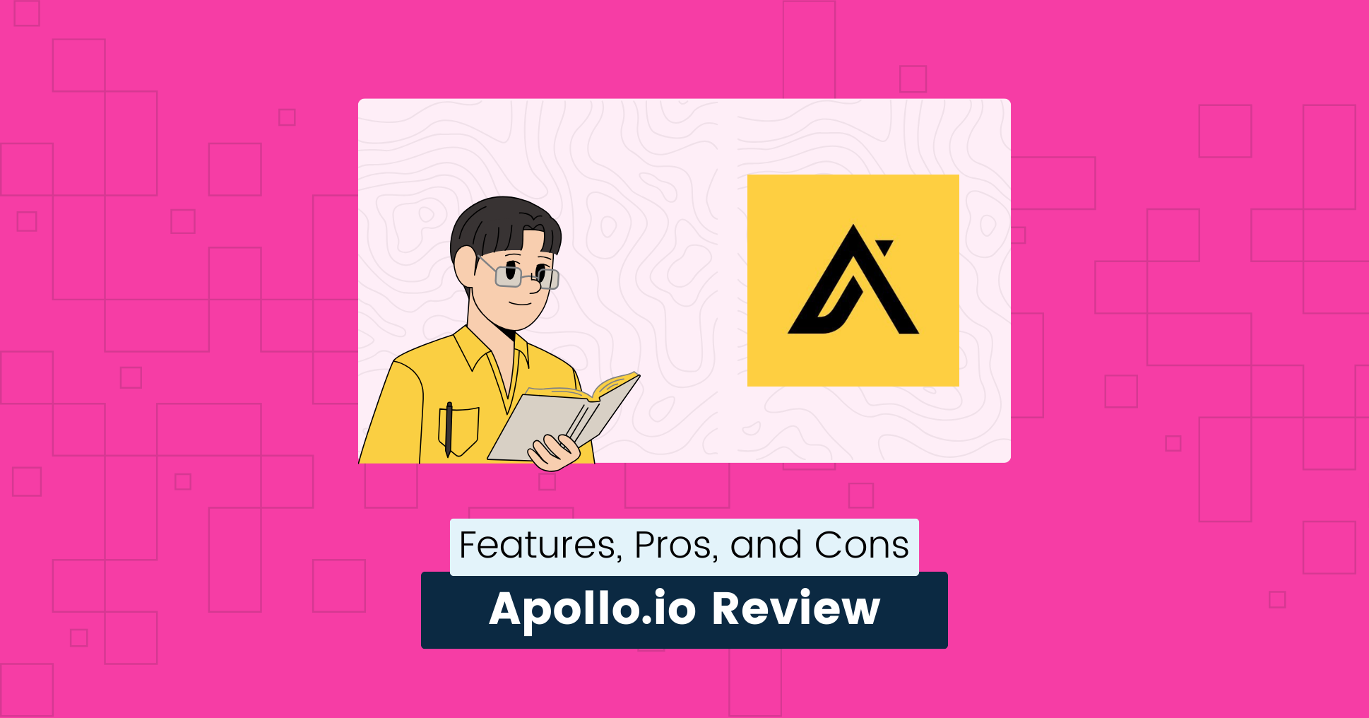 cover img from Apollo.io Review Insights on Features, Pros, and Cons (2024)