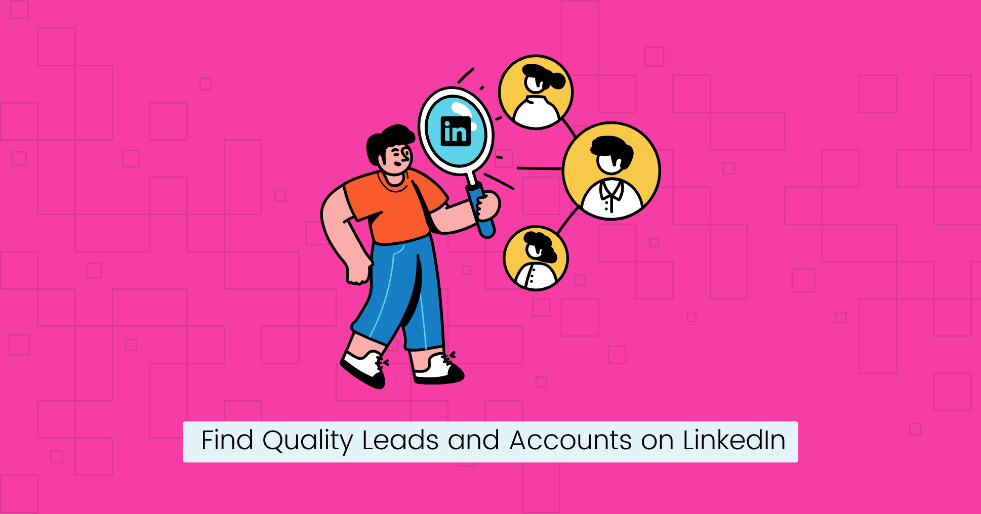 Find Quality Leads and Accounts on LinkedIn.png