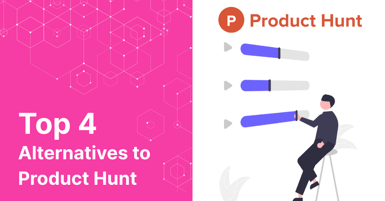 cover img from Top 4 alternatives to Product Hunt